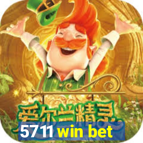 5711 win bet